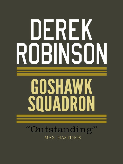Title details for Goshawk Squadron by Derek Robinson - Available